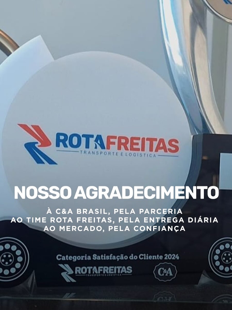 Bicampeã da Excelência!Pelo segundo ano consecutivo, a Rota Freitas foi reconhecida pela C&A Bra (5)
